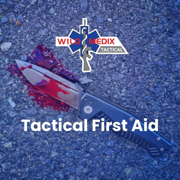 Tactical First Aid